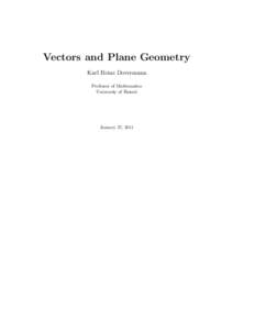 Vectors and Plane Geometry Karl Heinz Dovermann Professor of Mathematics University of Hawaii  January 27, 2011