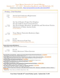 Texas Master Naturalist 16th Annual Meeting October 23rd - 25th, 2015 – Horseshoe Bay Resort, near Marble Falls, TX Conference Agenda - http://programme.exordo.com/txmn2015/ Friday, 23rd October Friday