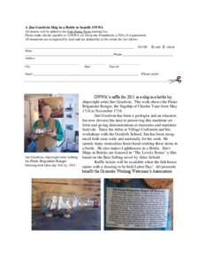 A Jim Goodwin Ship in a Bottle to benefit OWWA All donors will be added to the Fish House News mailing list. Please make checks payable to: OWWA c/o Ocracoke Foundation, a 501(c)3 organization. All donations are recogniz
