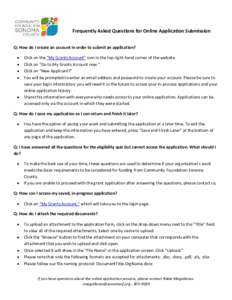 Frequently Asked Questions for Online Application Submission Q: How do I create an account in order to submit an application? • • • •