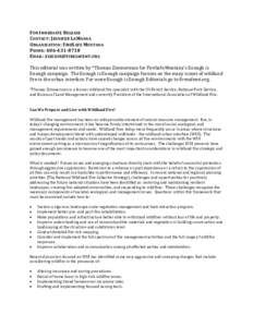 FOR IMMEDIATE RELEASE CONTACT: JENNIFER LAM ANNA ORGANIZATION: FIRESAFE MONTANA PHONE: EMAIL:  This editorial was written by *Thomas Zimmerman for FireSafe Montana’s Enough is