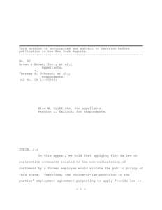 This opinion is uncorrected and subject to revision before publication in the New York Reports. ----------------------------------------------------------------No. 92 Brown & Brown, Inc., et al., Appellants, v.