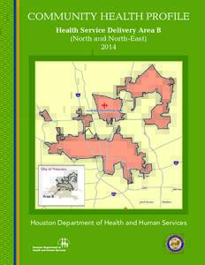 COMMUNITY HEALTH PROFILE Health Service Delivery Area B (North and North-EastHouston Department of Health and Human Services