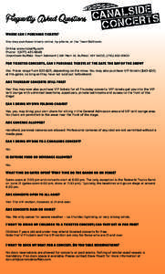 Frequently Asked Questions Where can I purchase tickets? You may purchase tickets online, by phone, at the Town Ballroom. Online: www.ticketfly.com Phone: [removed]Downtown Buffalo: Town Ballroom | 681 Main St, Bu