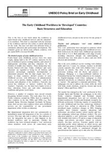 The Early childhood workforce in developed countries: basic structures and education; UNESCO policy brief on early childhood; Vol.:27; 2004