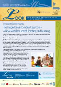 Summer[removed]Kayitz 5773 No.19  THE NEWSLETTER OF THE LOOKSTEIN CENTER FOR JEWISH EDUCATION  The Lookstein Center Presents: