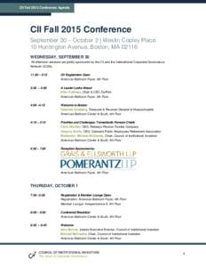 CII Fall 2015 Conference Agenda  CII Fall 2015 Conference September 30 – October 2 | Westin Copley Place 10 Huntington Avenue, Boston, MAWEDNESDAY, SEPTEMBER 30