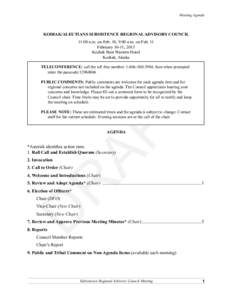 Meeting Agenda  KODIAK/ALEUTIANS SUBSISTENCE REGIONAL ADVISORY COUNCIL 11:00 a.m. on Feb. 10, 9:00 a.m. on Feb. 11 February 10-11, 2015 Kodiak Best Western Hotel