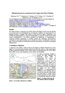 Monitorização in continuum da Lagoa das Sete Cidades Medeiros, M. C.1,4, Gonçalves, V.2, Pacheco, D. M.1, Brito, A. G.3, Coutinho, R.1, Santos, M. C. R.4 & Santana, F. J. P.4