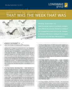 Monday September 1st, 2014  UNDERSTANDING THE LONGWAVE ECONOMIC AND FINANCIAL CYCLE THAT WAS THE WEEK THAT WAS Monday, September 1st