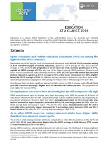 Education at a Glance: OECD Indicators is the authoritative source for accurate and relevant information on the state of education around the world. It provides data on the structure, finances and performance of the educ