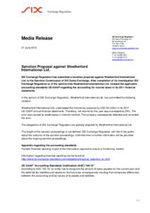 Media Release 27 June 2013 SIX Exchange Regulation SIX Swiss Exchange Ltd Selnaustrasse 30