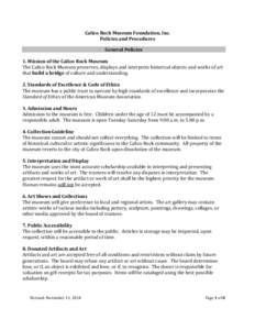 Calico Rock Museum Foundation, Inc. Policies and Procedures General Policies 1. Mission of the Calico Rock Museum The Calico Rock Museum preserves, displays and interprets historical objects and works of art that build a