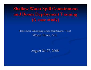 Shallow Water Spill Containment and Boom Deployment Training