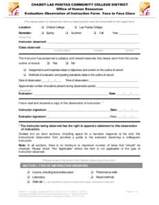 CHABOT-LAS POSITAS COMMUNITY COLLEGE DISTRICT Office of Human Resources Evaluation: Observation of Instruction Form: Face to Face Class (The observation of instruction form is required and must be forwarded to the superv