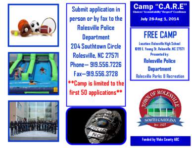 Submit application in person or by fax to the Rolesville Police Department 204 Southtown Circle Rolesville, NC 27571