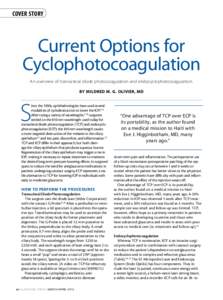 cover story  Current Options for Cyclophotocoagulation An overview of transscleral diode photocoagulation and endocyclophotocoagulation. By Mildred M. G. Olivier, MD