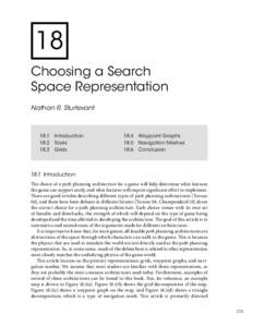 18 Choosing a Search Space Representation Nathan R. Sturtevant  18.1	 Introduction