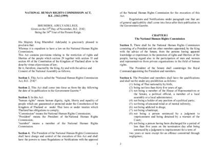 of the National Human Rights Commission for the execution of this Act. Regulations and Notifications under paragraph one that are of general applicability shall come into force after their publication in the Government G