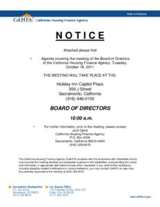 NOTICE Attached please find • Agenda covering the meeting of the Board of Directors of the California Housing Finance Agency, Tuesday,