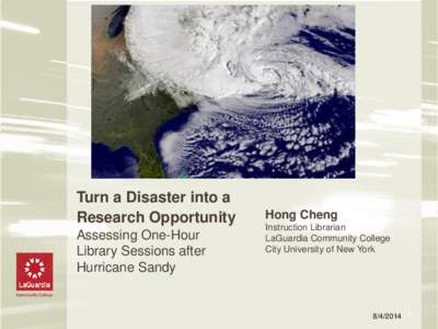 Turn a Disaster into a Research Opportunity Assessing One-Hour Library Sessions after Hurricane Sandy