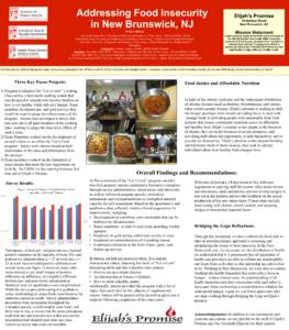 Addressing Food Insecurity in New Brunswick, NJ Student Interns: Alexsandra Apostolico, University of Medicine and Dentistry of New Jersey - School of Public Health Daniel McGruther, University of Medicine and Dentistry 