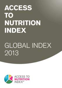 ACCESS TO NUTRITION INDEX GLOBAL INDEX 2013