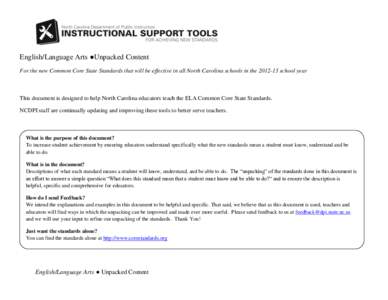 English/Language Arts ●Unpacked Content For the new Common Core State Standards that will be effective in all North Carolina schools in the[removed]school year This document is designed to help North Carolina educators