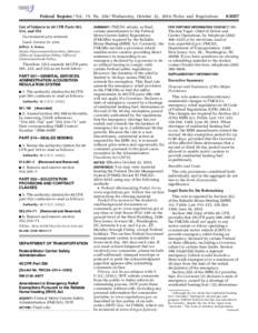 Federal Register / Vol. 79, No[removed]Wednesday, October 22, [removed]Rules and Regulations List of Subjects in 48 CFR Parts 501, 514, and 552 Government procurement. Dated: October 16, 2014. Jeffrey A. Koses,