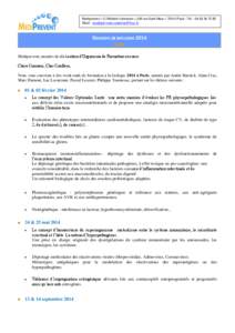 Mediprevent – C/ Michèle Vannerum – 209 rue Saint Maur – 75010 Paris : Tél. : [removed]Mail : [removed] REUNION DE BIOLOGIE 2014 PARIS