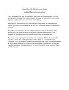 General Assembly Debate Statement: Jordan Unofficial Transcription from webcast I have two remarks. One talks about what took place in the Arab region especially Libya and there are points about that in the report concer