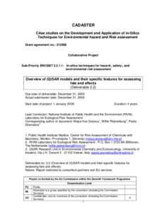 CADASTER CAse studies on the Development and Application of in-Silico Techniques for Environmental hazard and Risk assessment Grant agreement no.: [removed]Collaborative Project Sub-Priority ENV2007[removed]: In-silico tech