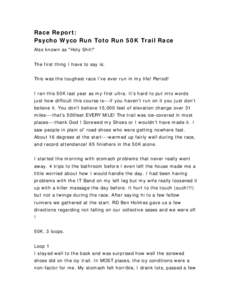Race Report: Psycho Wyco Run Toto Run 50K Trail Race Also known as 