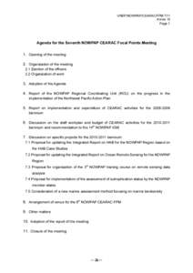 UNEP/NOWPAP/CEARAC/FPM 7/11 Annex III Page 1 Agenda for the Seventh NOWPAP CEARAC Focal Points Meeting 1. Opening of the meeting