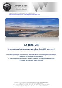 43 rue du Mont-Blanc –74170 SAINT-GERVAIS -Tel +55  www.guides-mont-blanc.com  LA BOLIVIE Ascension d’un sommet de plus de 6000 mètres !