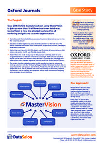Case Study  Oxford Journals The Project: Since 2006 Oxford Journals has been using MasterVision to join up more than 10 different customer databases.