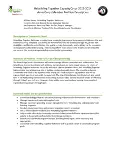 Rebuilding Together CapacityCorps[removed]AmeriCorps Member Position Description Affiliate Name: Rebuilding Together Baltimore Executive Director: Bonnie Bessor, Executive Director Site Supervisor Name and Title: Jim D