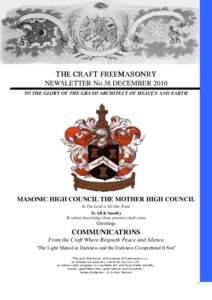 THE CRAFT FREEMASONRY NEWSLETTER No.38 DECEMBER 2010 TO THE GLORY OF THE GRAND ARCHITECT OF HEAVEN AND EARTH