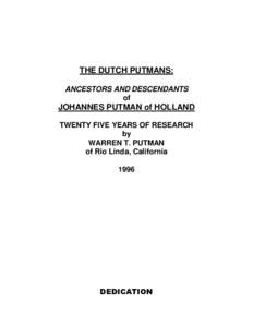 THE DUTCH PUTMANS: ANCESTORS AND DESCENDANTS of JOHANNES PUTMAN of HOLLAND TWENTY FIVE YEARS OF RESEARCH