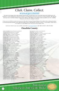Click. Claim. Collect. www.ar.gov/claimit Ever lost $100 in change in the couch cushions? Forgotten about a $2,000 check in your coat pocket? Maybe left $10,000 buried in the backyard? It sounds outrageous but Arkansans 