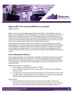 Digicon/IBC 2013 National BIM Survey Analysis Published: [removed]Digicon is very proud to have collaborated with the Institute for BIM in Canada (IBC) to conduct the latest survey on building information modelling (BI