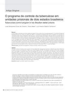 Artigo Original  O programa de controle da tuberculose em unidades prisionais de dois estados brasileiros Tuberculosis control program in two Brazilian states’ prisons Luisa Gonçalves Dutra de Oliveira1, Sonia Natal2,