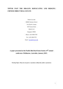 TIPTOE PAST THE DRAGON: REPLICATING AND HEDGING CHINESE DIRECT REAL ESTATE Patrick Lecomte ESSEC Business School Asia Pacific Campus