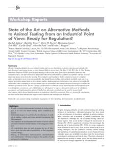 Workshop Reports  State of the Art on Alternative Methods to Animal Testing from an Industrial Point of View: Ready for Regulation? Rachel Ashton 1, Bart De Wever 2, Horst W. Fuchs 3, Marianna Gaca 4,