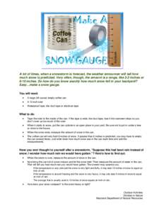 Snow / Precipitation / Snow gauge / Winter storm / Storm / Rain / Types of snow / Global storm activity / Meteorology / Atmospheric sciences / Weather