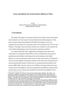 Issues and Options for Social Security Reform in China  Li Shi1 School of Economics and Business Administration, Beijing Normal University