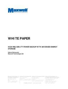 Fault tolerance / Capacitors / Maxwell Technologies / Electric double-layer capacitor / Fuel cell / Energy storage / Emergency power system / Power supply / Uninterruptible power supply / Energy / Technology / Energy conversion