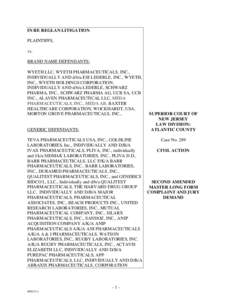 IN RE REGLAN LITIGATION PLAINTIFFS, vs. BRAND NAME DEFENDANTS: WYETH LLC, WYETH PHARMACEUTICALS, INC., INDIVIDUALLY AND d/b/a ESI LEDERLE, INC., WYETH,