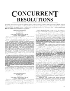 CONCURRENT RESOLUTIONS Pursuant to the provisions of section one of Article nineteen of the Constitution of the State of New York, notice is hereby given that the following proposed amendments (one through eight) to the 