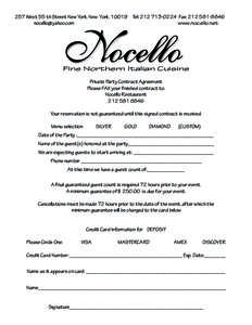 257 West 55 th Street New York, New York, 10019 Tel: Fax: www.nocello.net Fine Northern Italian Cuisine Private Party Contract Agreement